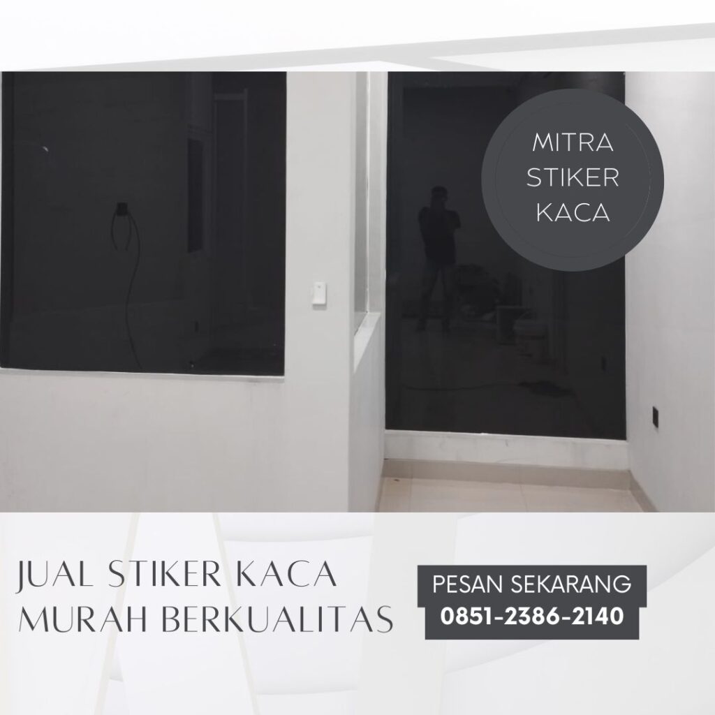 Toko Stiker Kaca Peredam Panas di Surabaya
